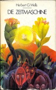 H. G. Wells - Die Zeitmaschine